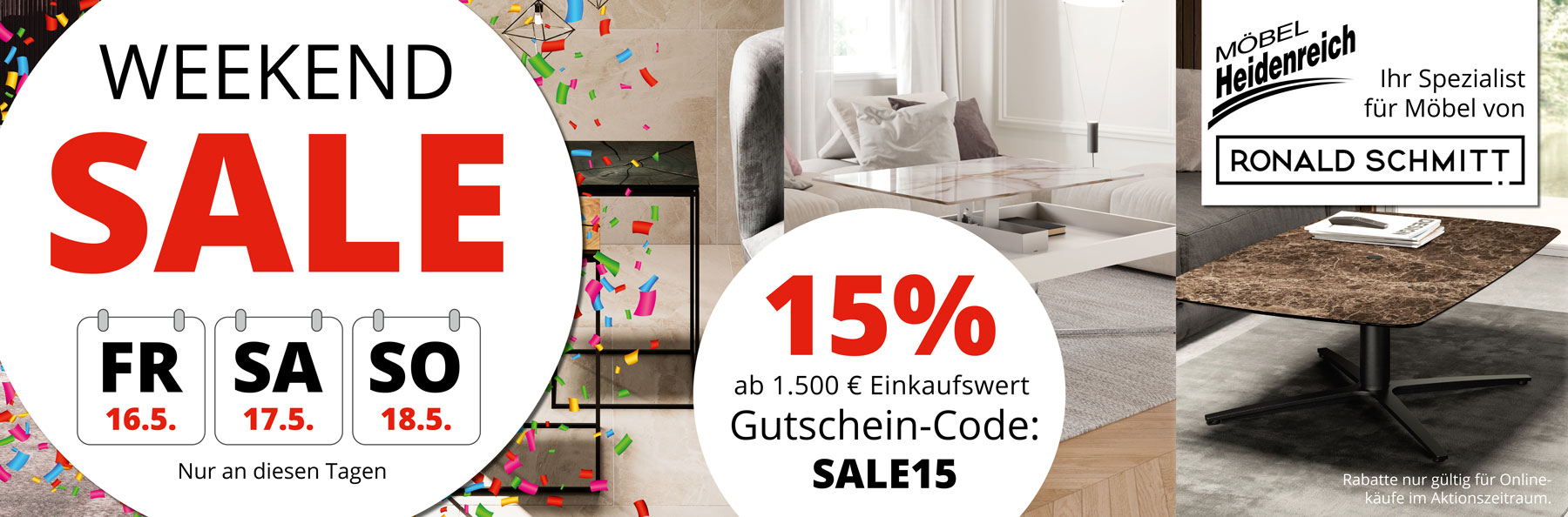Weekend Sale Aktion, Freitag 16.5 bis Sonntag 18.5.2025, 15% Rabatt mit Gutschein-Code SALE15.